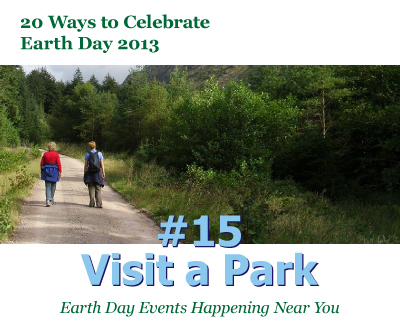 Ways to Celebrate Earth Day 2013 #15: Visit a Park